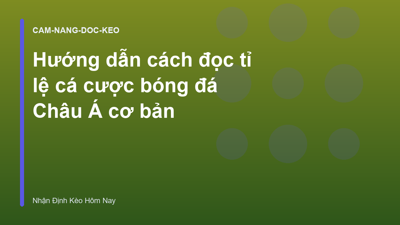 Read more about the article Hướng dẫn cách đọc tỉ lệ cá cược bóng đá Châu Á cơ bản